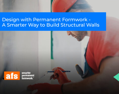 Design with Permanent Formwork – A Smarter Way to Build Structural Walls