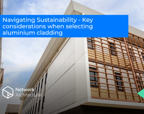Navigating Sustainability  – Key considerations when selecting aluminium cladding