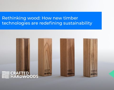 Rethinking Wood: How New Timber Technologies Are Redefining Sustainability