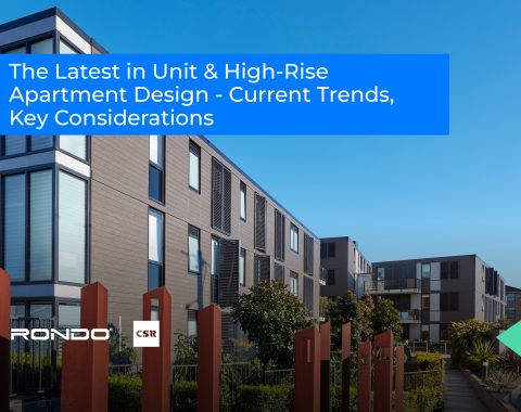 The Latest in Unit & High-Rise Apartment Design – Current Trends, Key Considerations