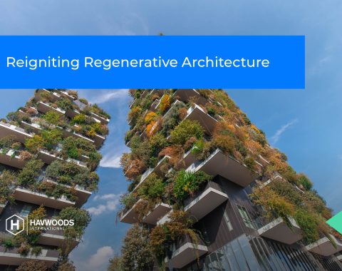 Reigniting Regenerative Architecture