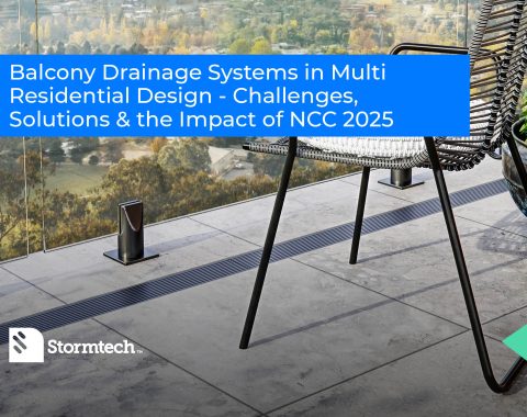 Balcony Drainage Systems in Multi Residential Design – Challenges, Solutions and the Impact of NCC 2025