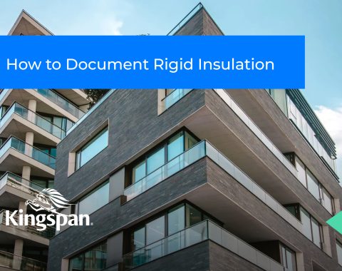 How to Document Rigid Insulation