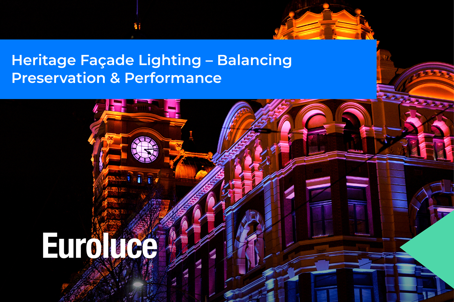 Heritage Façade Lighting – Balancing Preservation & Performance